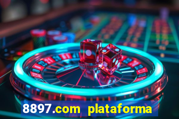 8897.com plataforma de jogos